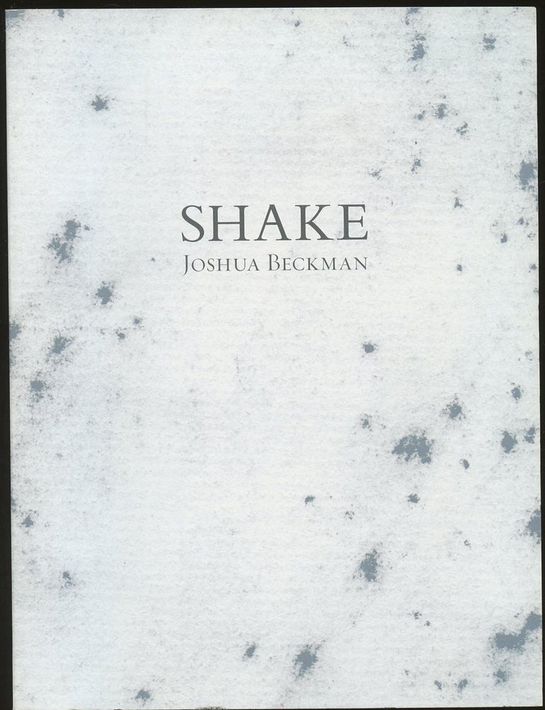 Item #B50246 Shake [Inscribed by Beckman!]. Joshua Beckman.