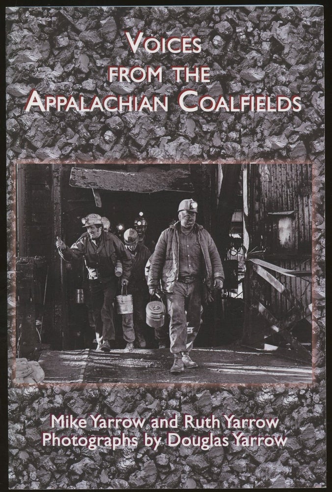 Item #B50347 Voices from the Appalachian Coalfields: Found Poems. Mike Yarrow, Ruth, Douglas Yarrow.