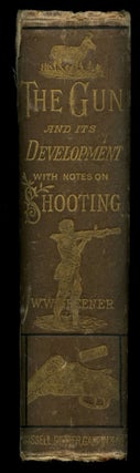 The Gun and Its Development; With Notes on Shooting