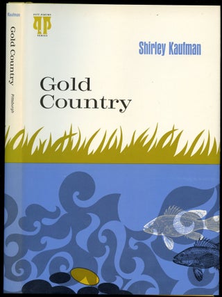 Item #B50393 Gold Country. Shirley Kaufman
