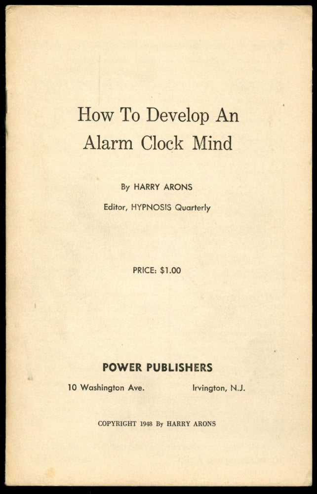 Item #B50503 How to Develop an Alarm Clock Mind. Harry Arons.