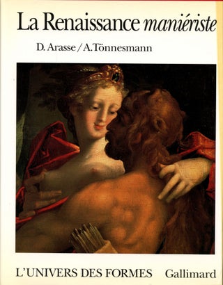 Item #B50517 La Renaissance Manieriste [L'Univers des Formes]. Daniel Arasse, Andreas Tonnesmann