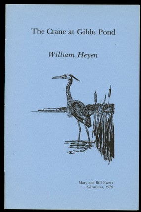 Item #B50566 The Crane at Gibbs Pond. William Heyen