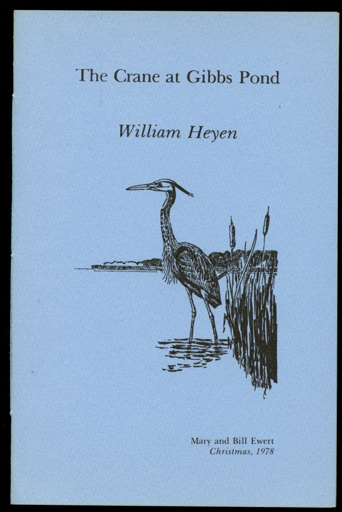 Item #B50566 The Crane at Gibbs Pond. William Heyen.