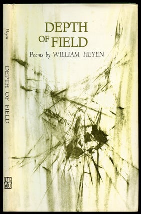Item #B50574 Depth of Field [Inscribed + handwritten poem by Heyen!]. William Heyen