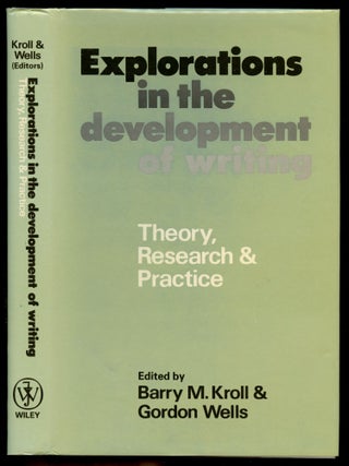 Item #B50687 Explorations in the Development of Writing: Theory, Research and Practice. Barry M....
