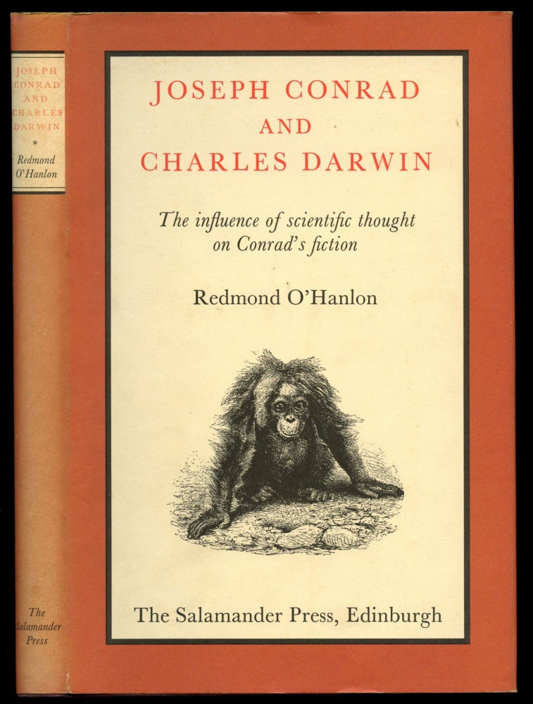 Item #B50703 Joseph Conrad and Charles Darwin: The Influence of Scientific Thought on Conrad's Fiction. Redmond O'Hanlon.