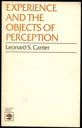 Item #B50739 Experience and the Objects of Perception. Leonard S. Carrier