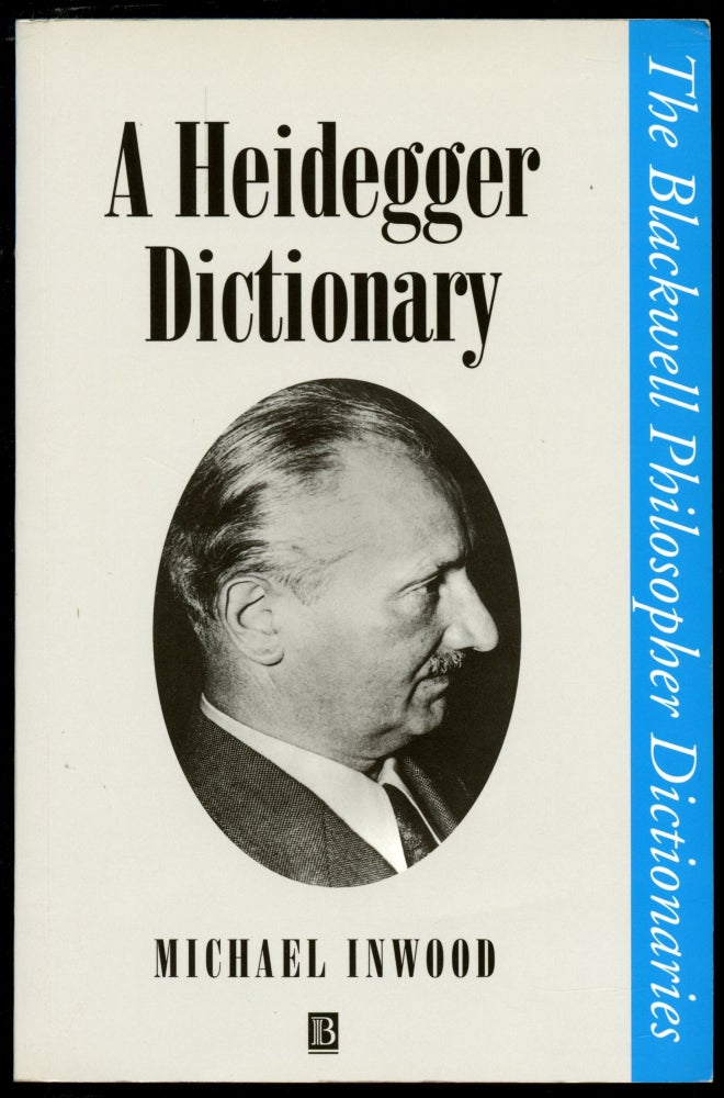 Item #B50805 A Heidegger Dictionary [The Blackwell Philosopher Dictionaries]. Michael Inwood.