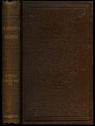 Item #B50898 Letters to a Young Man and Other Papers. Thomas de Quincey