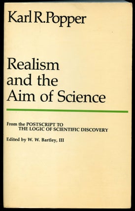 Item #B51079 Realism and the Aim of Science [From the Postscript to the Logic of Scientific...