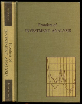 Item #B51104 Frontiers of Investment Analysis. E. Bruce Fredrikson