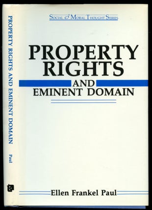 Item #B51144 Property Rights and Eminent Domain. Ellen Frankel Paul