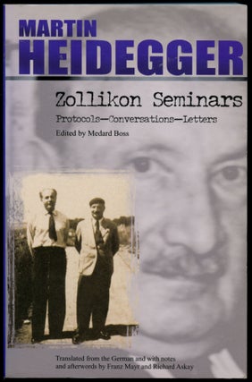 Item #B51214 Zollikon Seminars: Protocols, Conversations, Letters. Martin Heidegger, Medard Boss