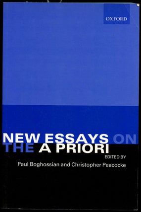 Item #B51272 New Essays on the A Priori. Paul Boghossian, Christopher Peacocke