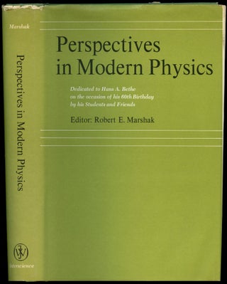 Item #B51282 Perspectives in Modern Physics: Essays in Honor of Hans A. Bethe--On the Occasion of...