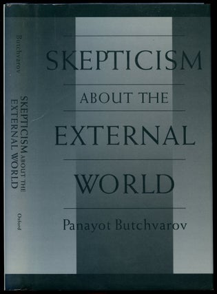 Item #B51343 Skepticism About the External World. Panayot Butchvarov