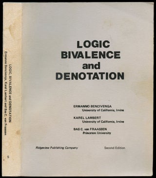 Item #B51364 Logic, Bivalence and Denotation. Ermanno Bencivenga, Karel Lambert, Bas C. van Fraassen