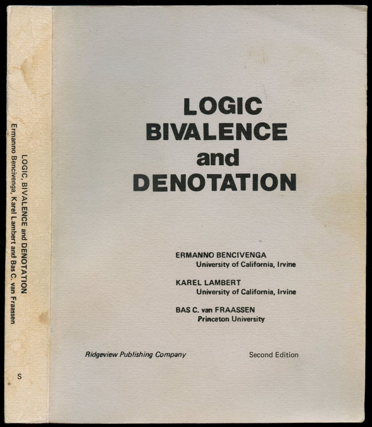 Item #B51364 Logic, Bivalence and Denotation. Ermanno Bencivenga, Karel Lambert, Bas C. van Fraassen.