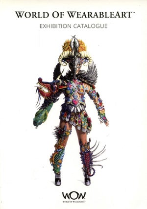 Item #B51419 World of Wearableart: Exhibition Catalogue. n/a