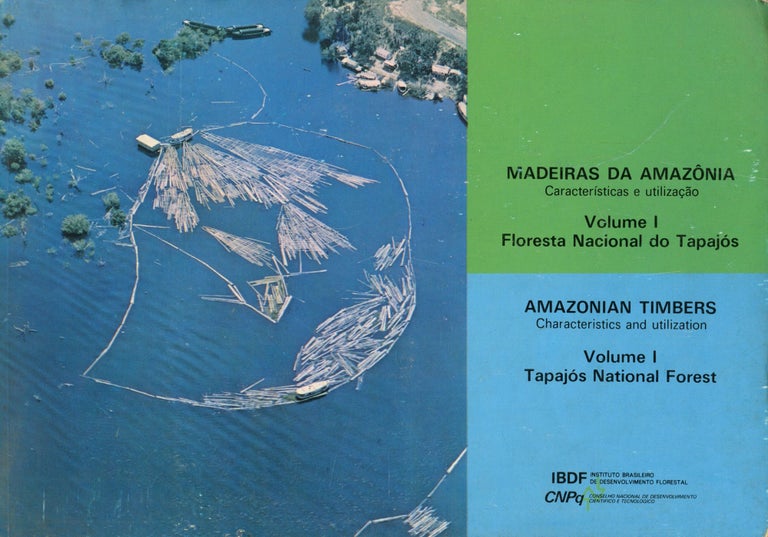 Item #B51430 Madeiras da Amazonia: Caracteristicas e Utilizacao--Floresta Nacional do Tapajos/Amazonian Timbers: Characteristics and Utilization--Tapajos National Forest [Volume one only!]. n/a.