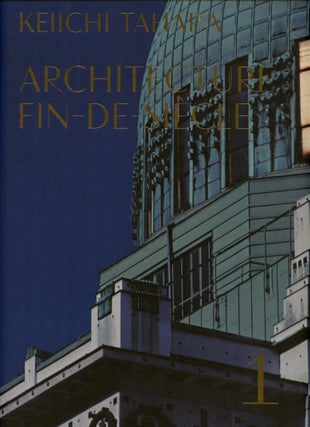 Architecture Fin-de-Siecle [Three volume set in slipcase]