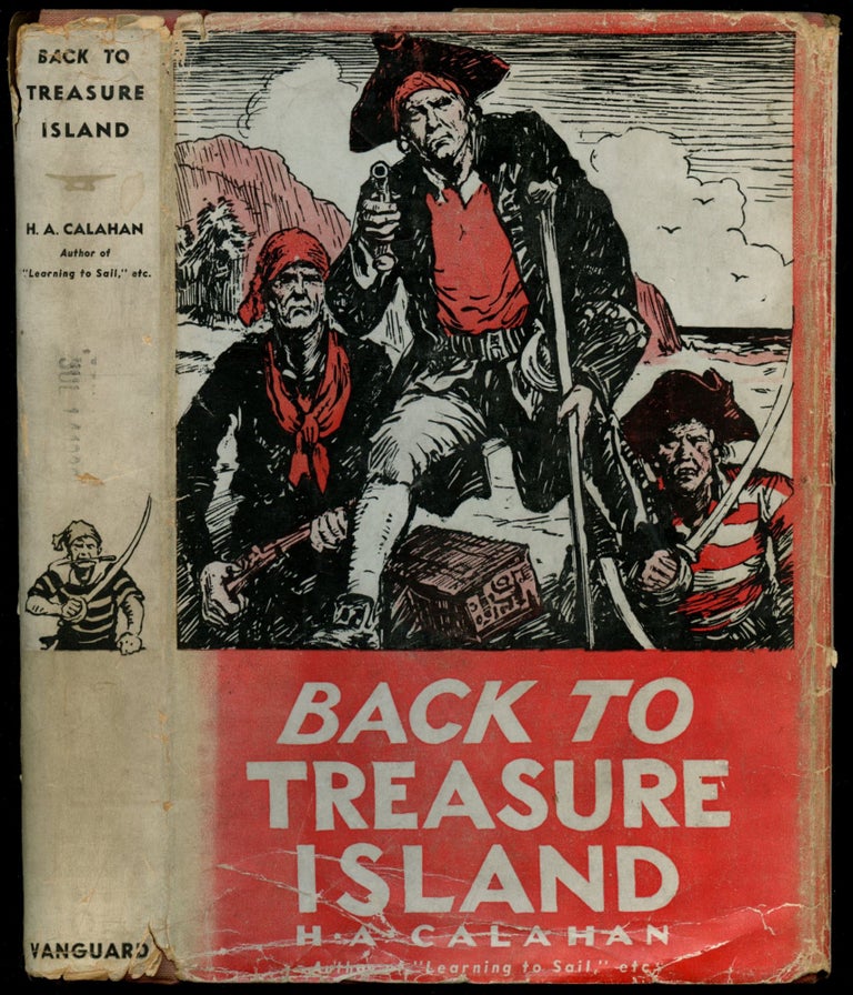 Item #B51495 Back to Treasure Island. Harold Augustin Calahan, L F. Grant.