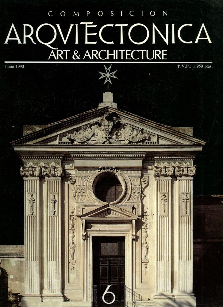 Item #B51537 Composicion Arquitectonica, Art & Architecture: No. 6, Junio, 1990. Javier Cenicacelaya.