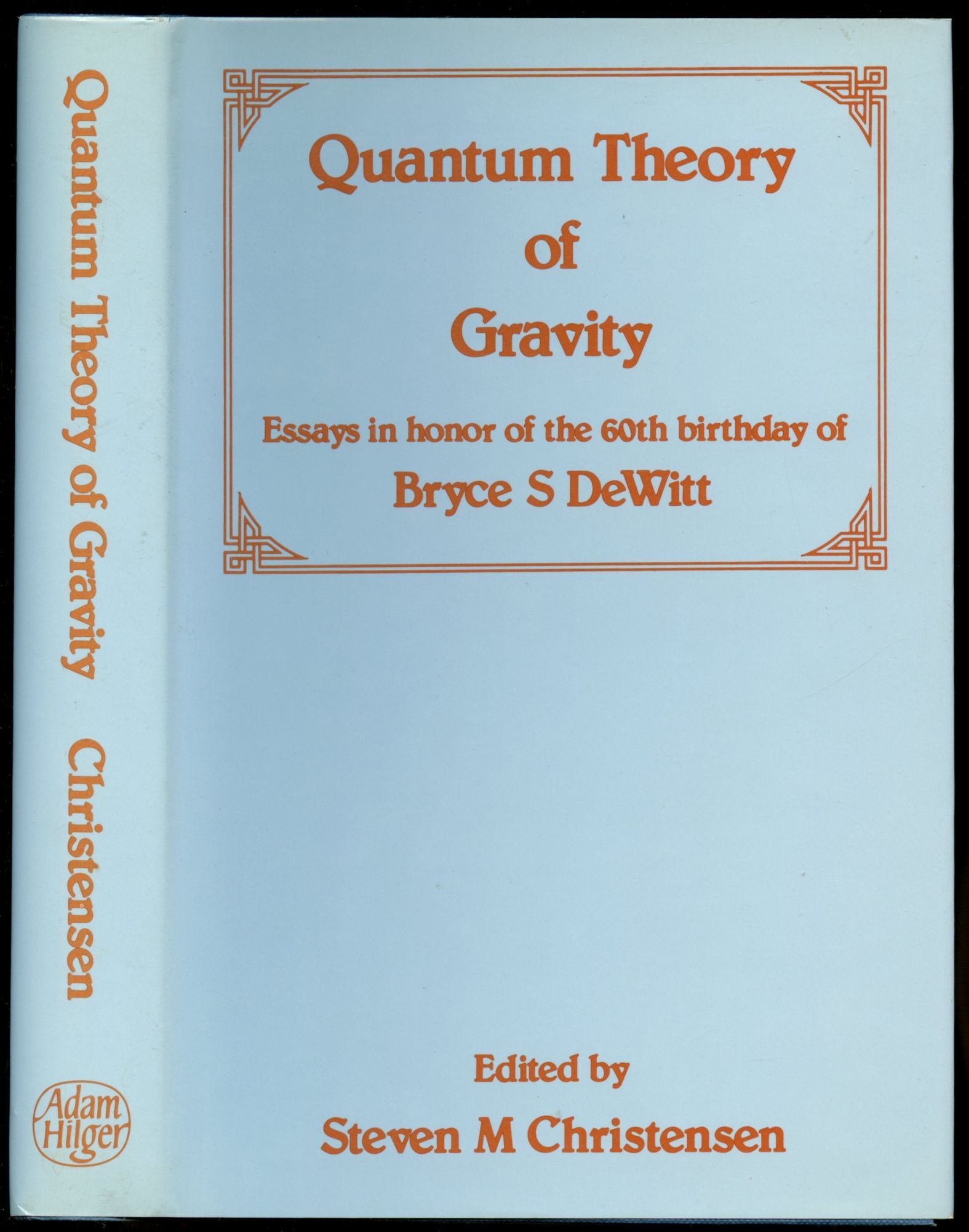 Quantum Gravity* Bryce Dewitt : Quantum gravity: yesterday and today – SRUMI
