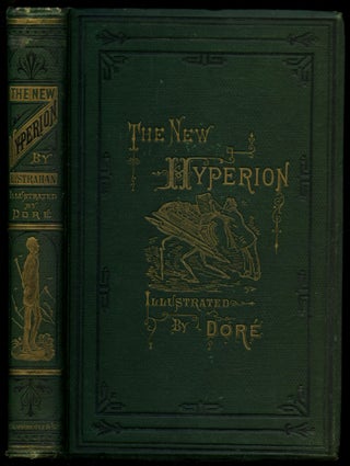 Item #B51604 The New Hyperion: From Paris to Marly by Way of the Rhine. Edward Strahan, Gustave Dore