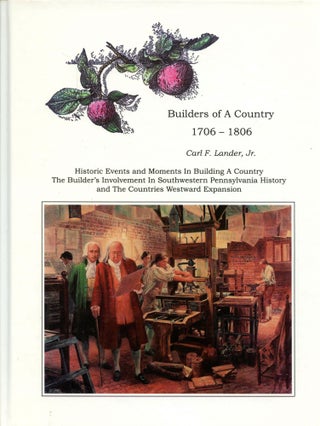 Item #B51635 Builders of a Country, 1706-1806: Historic Events and Moments in Building a Country,...