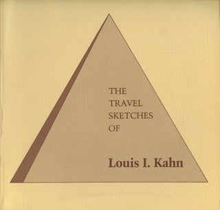 Item #B51712 The Travel Sketches of Louis I. Kahn: An Exhibition Organized by the Pennsylvania...
