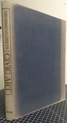 Item #B51721 The American Vitruvius: An Architects' Handbook of Civic Art. Werner Hegemann,...