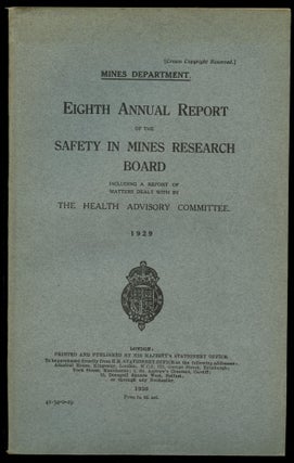 Item #B51762 Eighth Annual Report of the Safety in Mines Research Board: Including a Report of...