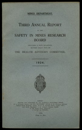 Item #B51767 Third Annual Report of the Safety in Mines Research Board: Including a Note...