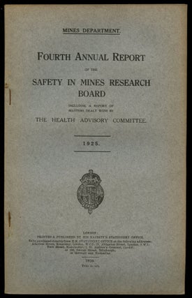 Item #B51768 Fourth Annual Report of the Safety in Mines Research Board: Including a Report of...