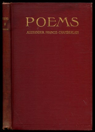 Item #B51777 Poems. Alexander Francis Chamberlain