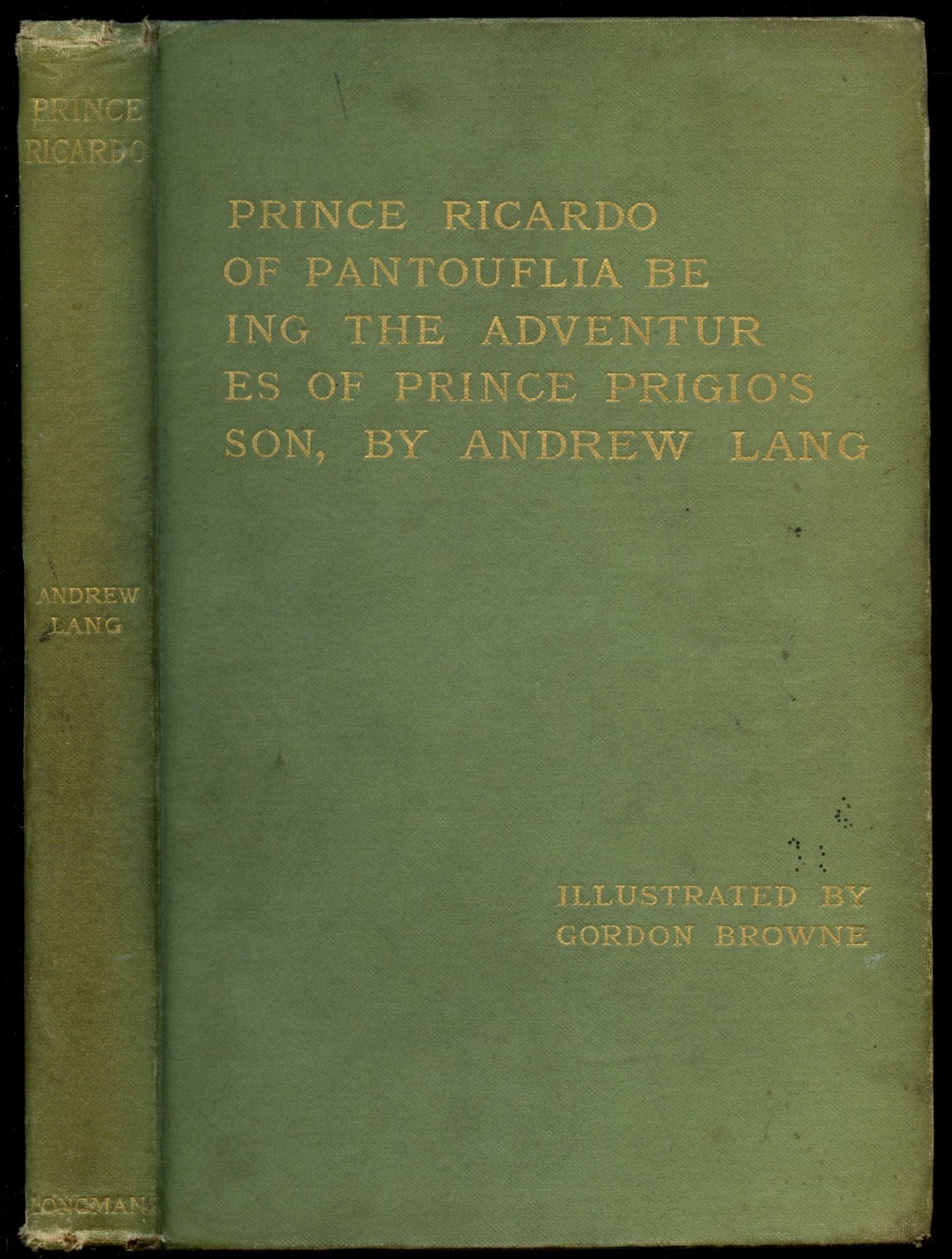 Prince Ricardo Of Pantouflia: Being The Adventures Of Prince Prigio's ...