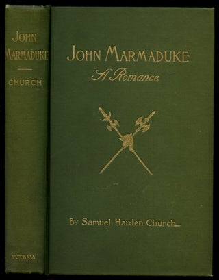 Item #B51858 John Marmaduke: A Romance of the English Invasion of Ireland in 1649 [Inscribed by...