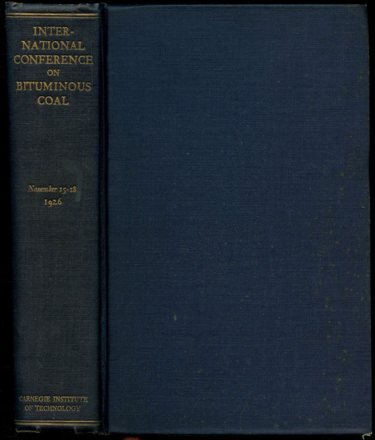 Item #B52194 Proceedings of the International Conference on Bituminous Coal: New Developments in Utilization--November 15-18, 1926. n/a.