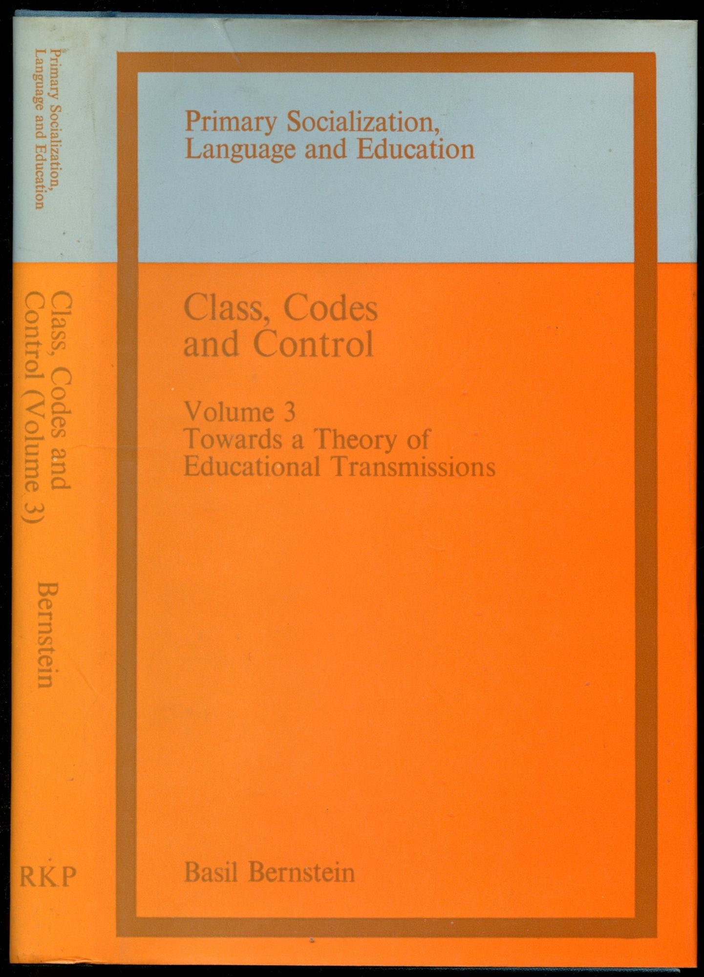 Class Codes and Control Volume 3 Towards a Theory of Educational Transmissions by Basil Bernstein on Common Crow Books