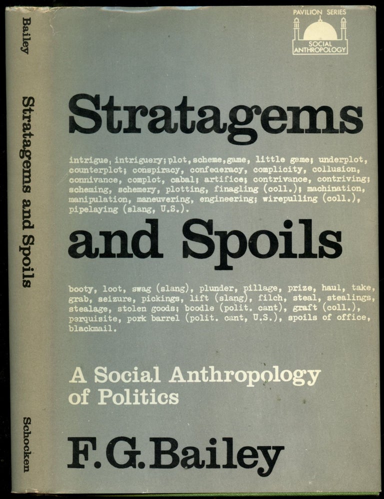 Item #B52229 Stratagems and Spoils: A Social Anthropology of Politics. F. G. Bailey.