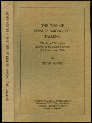 Item #B52356 The Web of Kinship Among the Tallensi: The Second Part of an Analysis of the Social...