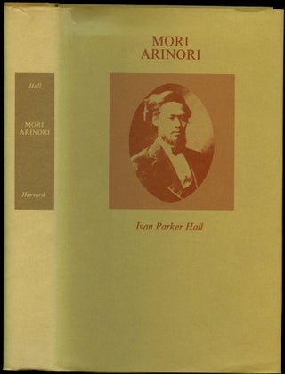 Item #B52362 Mori Arinori. Ivan Parker Hall
