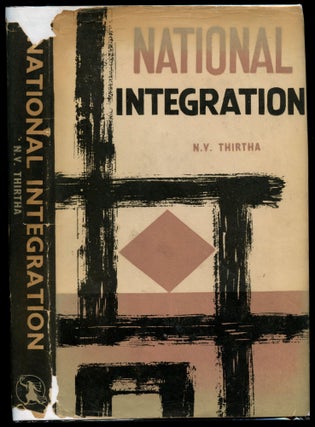 Item #B52371 National Integration: A Study in Social Foundations of Education. N. V. Thirtha