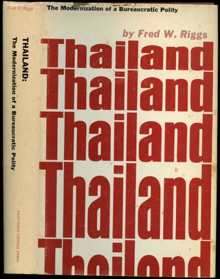Item #B52443 Thailand: The Modernization of a Bureaucratic Polity. Fred W. Riggs