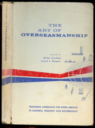 Item #B52449 The Art of Overseasmanship. Harlan Cleveland, Gerard J. Mangone
