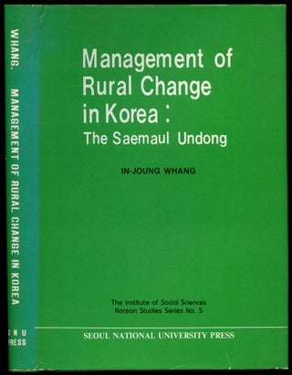 Item #B52457 Management of Rural Change in Korea: The Saemaul Undong [The Institute of Social...
