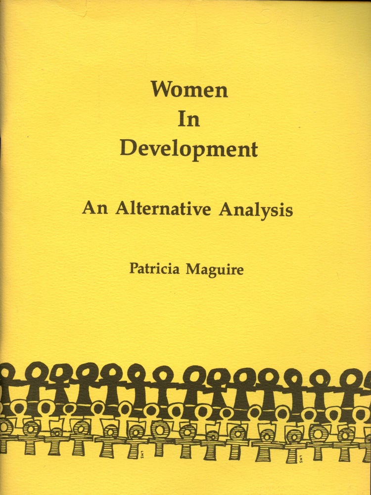 Item #B52458 Women in Development: An Alternative Analysis. Patricia Maguire.
