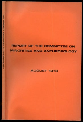 Item #B52460 The Minority Experience in Anthropology: Report of the Committee on Minorities and...